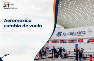 Aeroméxico cambio de vuelo