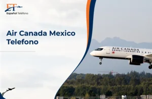 Air Canada Mexico Telefono