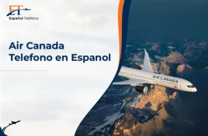 Air Canada Telefono en Espanol