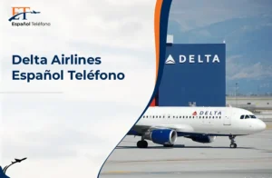 Delta Airlines Español Teléfono