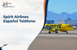 Spirit Airlines Español Teléfono