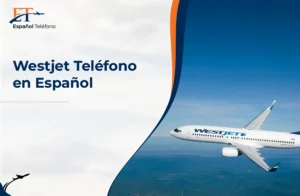 Westjet Teléfono en Español